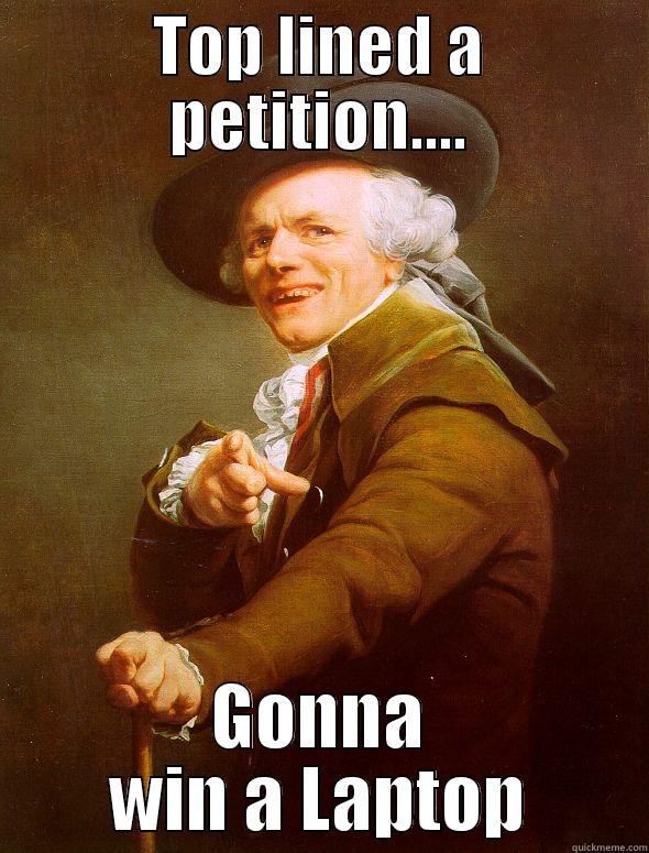 TOP LINED A PETITION.... GONNA WIN A LAPTOP Joseph Ducreux