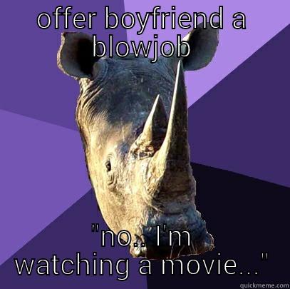 OFFER BOYFRIEND A BLOWJOB 