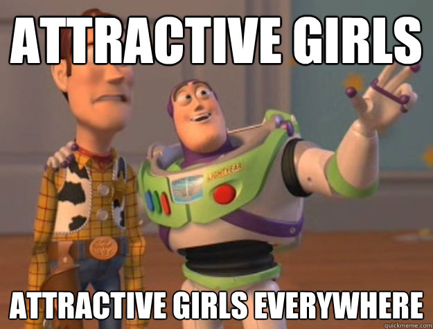 attractive girls attractive girls everywhere  Buzz Lightyear