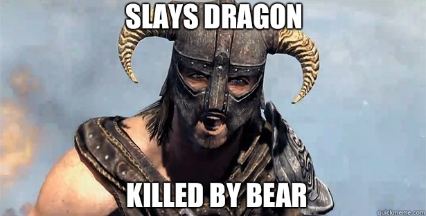 Slays dragon Killed by bear  skyrim