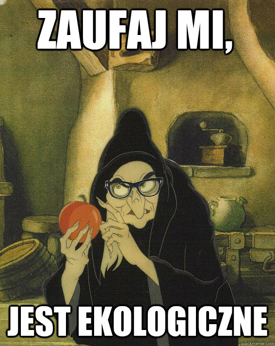 Zaufaj mi, jest ekologiczne - Zaufaj mi, jest ekologiczne  Hipster Snow White Witch