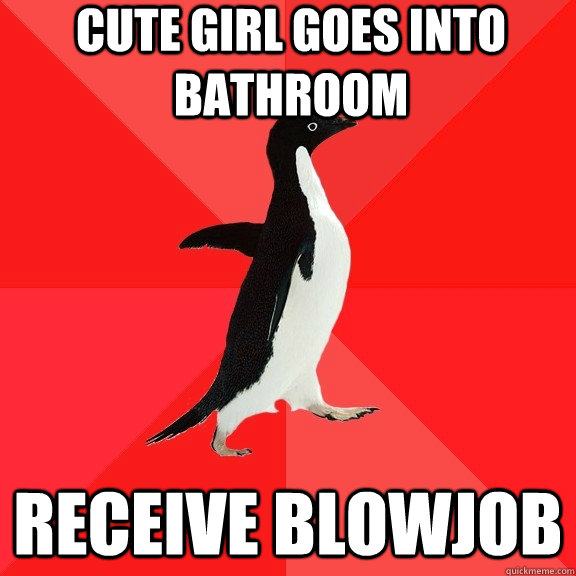 Cute girl goes into bathroom receive blowjob  Socially Awesome Penguin