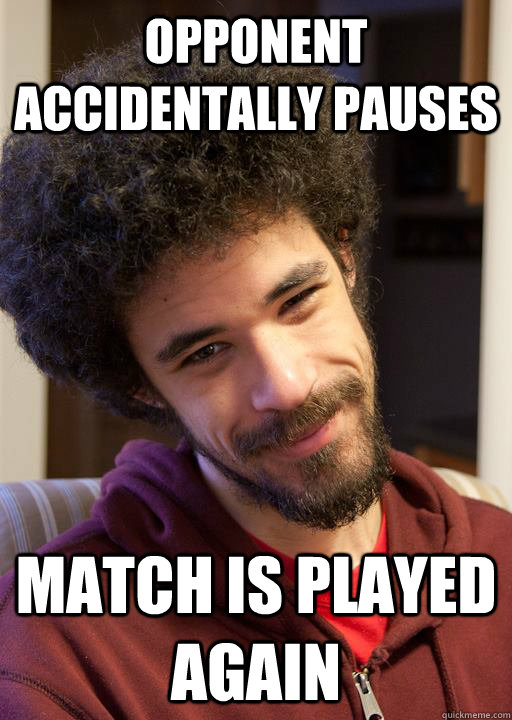 Opponent accidentally pauses Match is played again - Opponent accidentally pauses Match is played again  nice guy chrisis