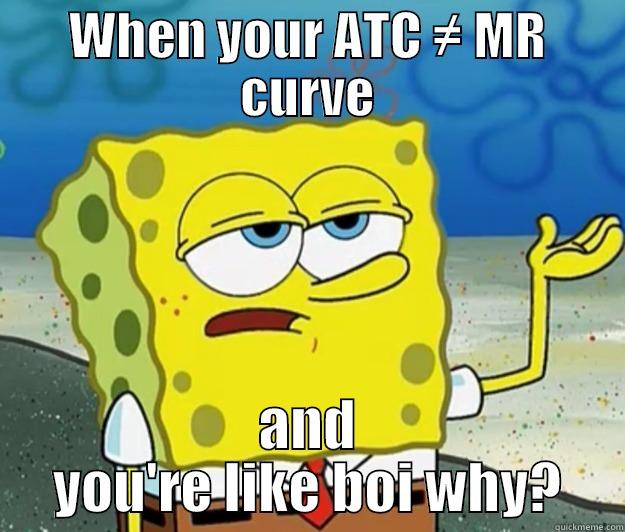 WHEN YOUR ATC ≠ MR CURVE AND YOU'RE LIKE BOI WHY? Tough Spongebob