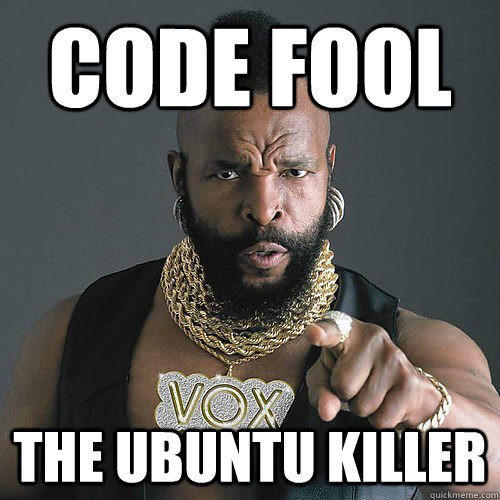 CODE FOOL the ubuntu killer  