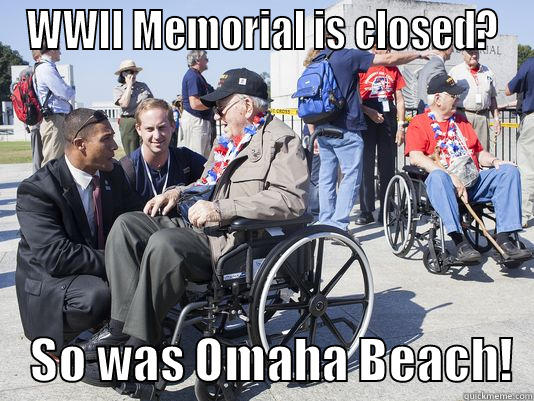 memorial omaha beach - WWII MEMORIAL IS CLOSED?     SO WAS OMAHA BEACH!  Misc