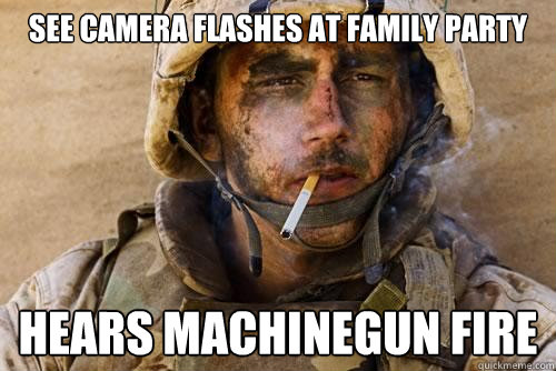 See camera flashes at family party hears machinegun fire  Ptsd