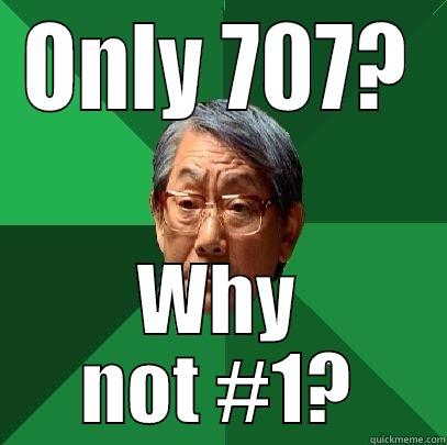 ONLY 707? WHY NOT #1? High Expectations Asian Father