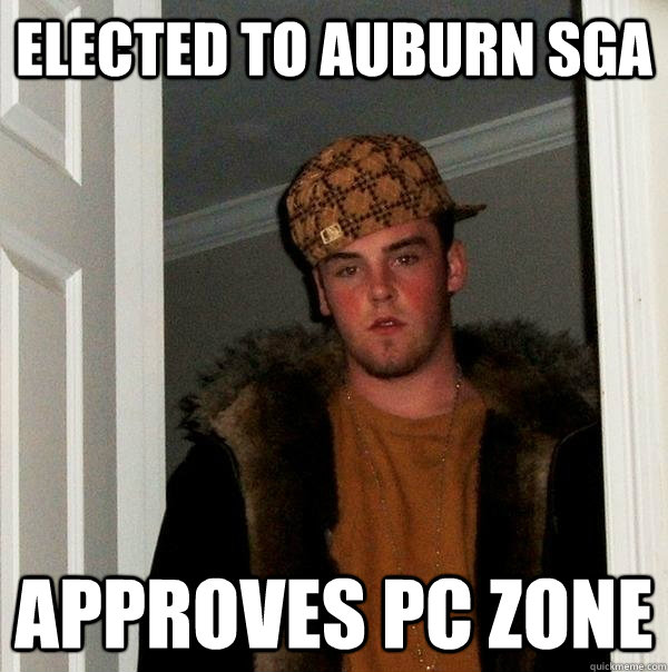 Elected to Auburn SGA Approves PC Zone  Scumbag Steve