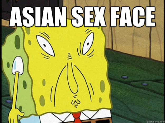 Asian Sex Face Spongebob Trance Quickmeme 