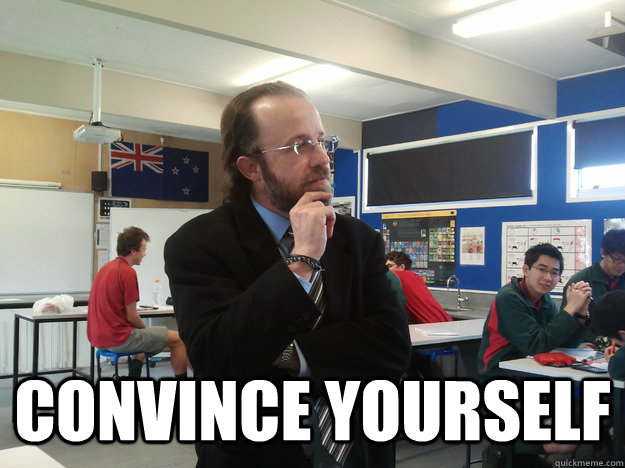 convince yourself - convince yourself  Philosophical Paton