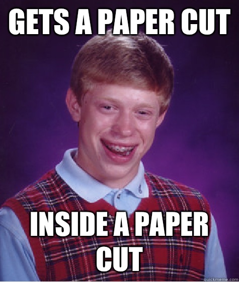 Gets a paper cut  Inside a paper cut - Gets a paper cut  Inside a paper cut  Misc