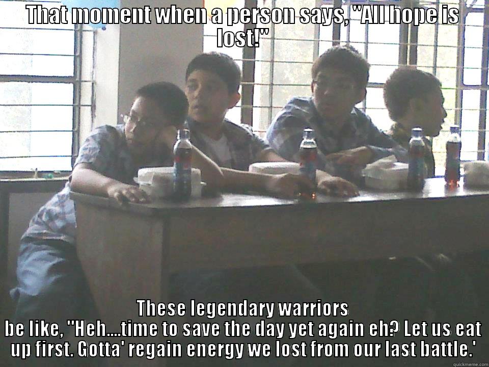 Warriors of Justice *_* ! - THAT MOMENT WHEN A PERSON SAYS, 