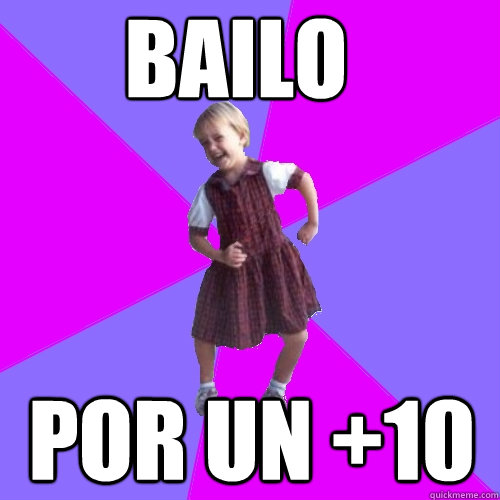 bailo por un +10  Socially awesome kindergartener