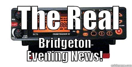   THE REAL BRIDGETON EVENING NEWS! Misc