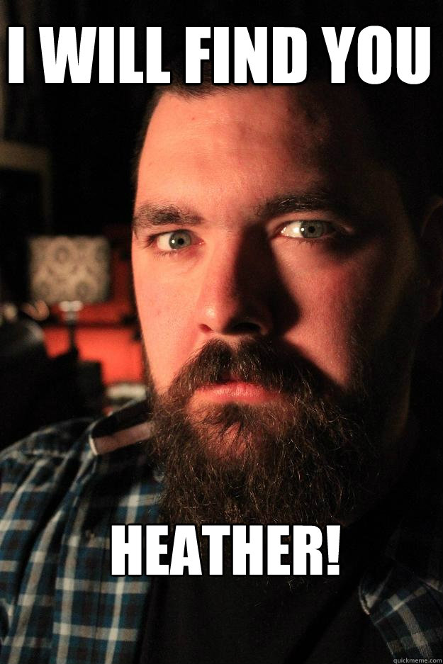 I will find you heather!  Dating Site Murderer