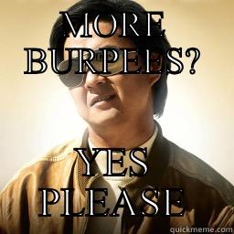 MORE BURPEES? YES PLEASE Mr Chow