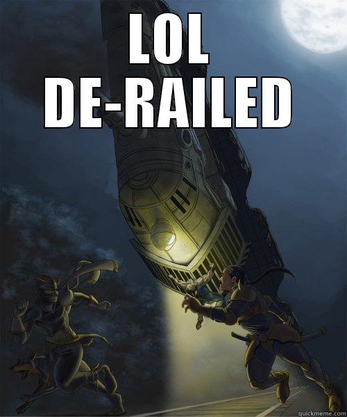 LOL DE-RAILED - LOL DE-RAILED  Misc