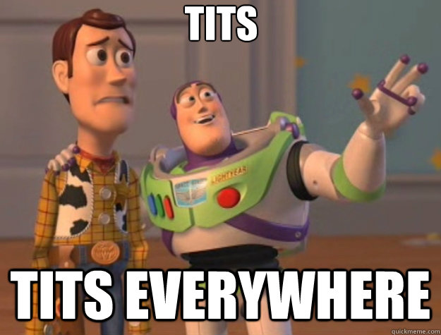 Tits tits everywhere - Tits tits everywhere  Toy Story