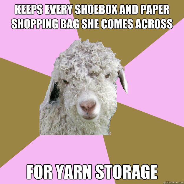 keeps every shoebox and paper shopping bag she comes across  for yarn storage  Crochet goat