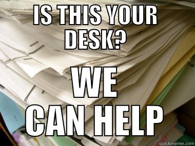 IS THIS YOUR LIFE? - IS THIS YOUR DESK? WE CAN HELP Misc