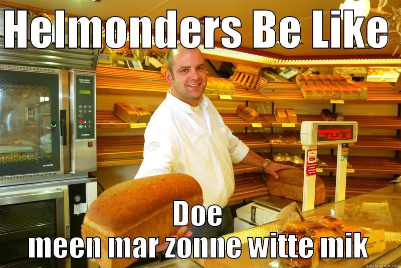 Helmonders Be Like7 - HELMONDERS BE LIKE  DOE MEEN MAR ZONNE WITTE MIK Misc