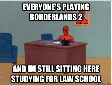 everyone's playing borderlands 2 and im still sitting here studying for law school  Spiderman Desk