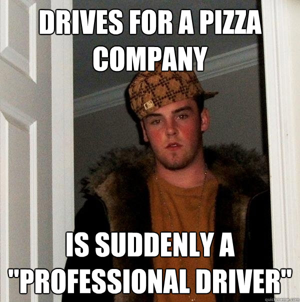 Drives for a Pizza Company is Suddenly a 