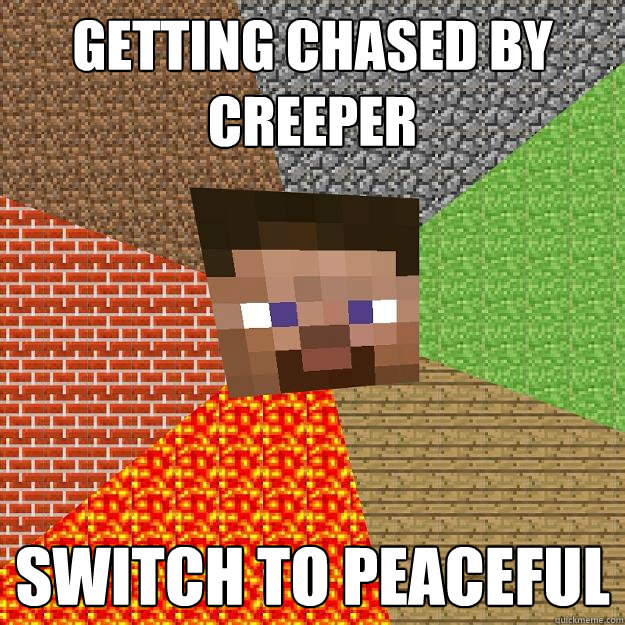 GETTING CHASED BY CREEPER SWITCH TO PEACEFUL  Minecraft