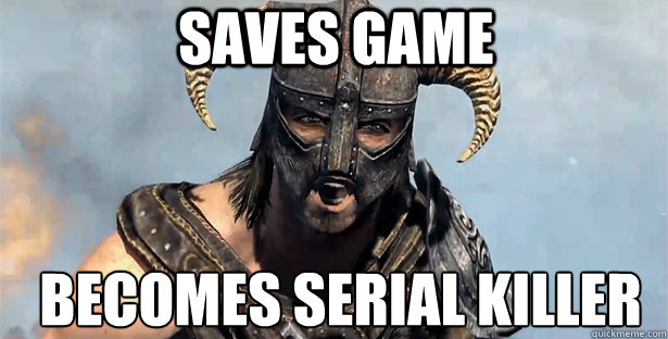 saves game becomes serial killer  skyrim