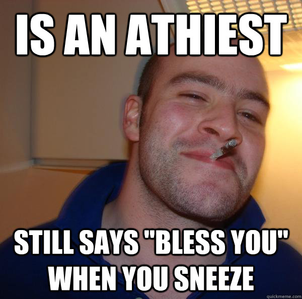 Is an athiest Still says 