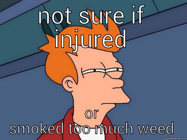 NOT SURE IF INJURED OR SMOKED TOO MUCH WEED Futurama Fry