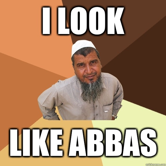 I look Like Abbas - I look Like Abbas  Ordinary Muslim Man