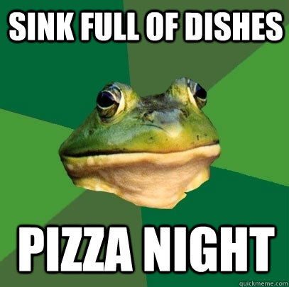 sink full of dishes pizza night - sink full of dishes pizza night  Foul Bachelor Frog