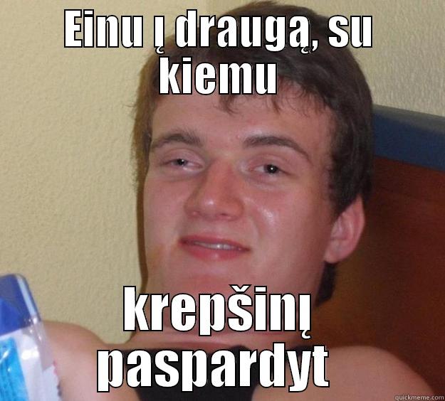 rara gdfg - EINU Į DRAUGĄ, SU KIEMU KREPŠINĮ PASPARDYT  10 Guy