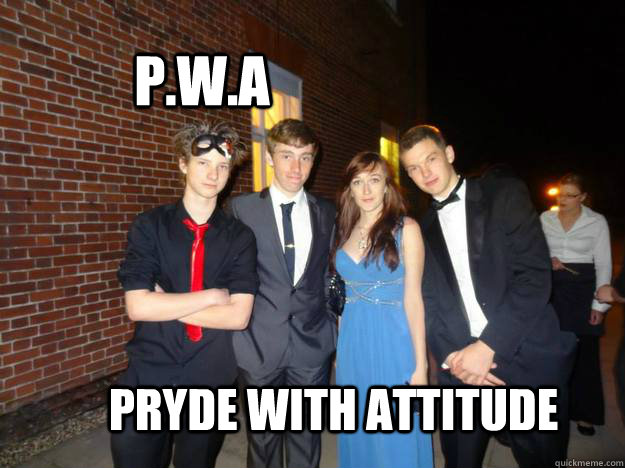 P.W.A Pryde with attitude  