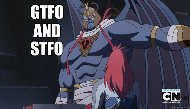 GTFO AND STFO  - GTFO AND STFO   Thundercats Mumm-ra