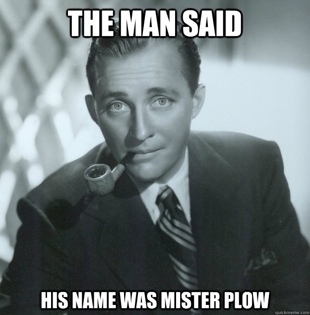 The man said his name was Mister Plow - The man said his name was Mister Plow  Misc