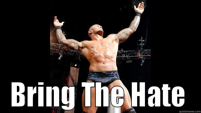 Orton Hate -  BRING THE HATE Misc