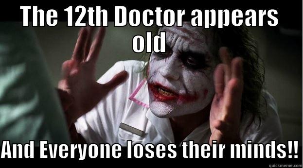 THE 12TH DOCTOR APPEARS OLD AND EVERYONE LOSES THEIR MINDS!! Joker Mind Loss