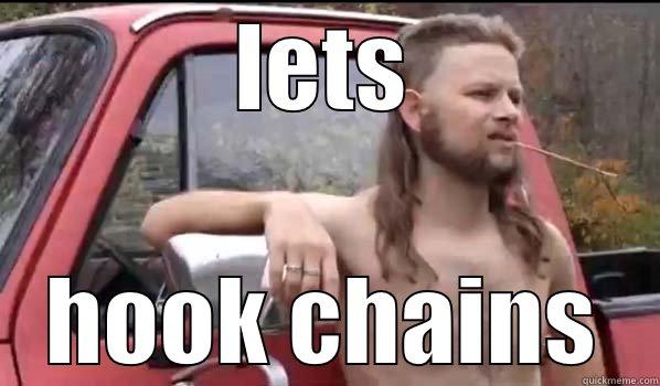 LETS HOOK CHAINS Almost Politically Correct Redneck