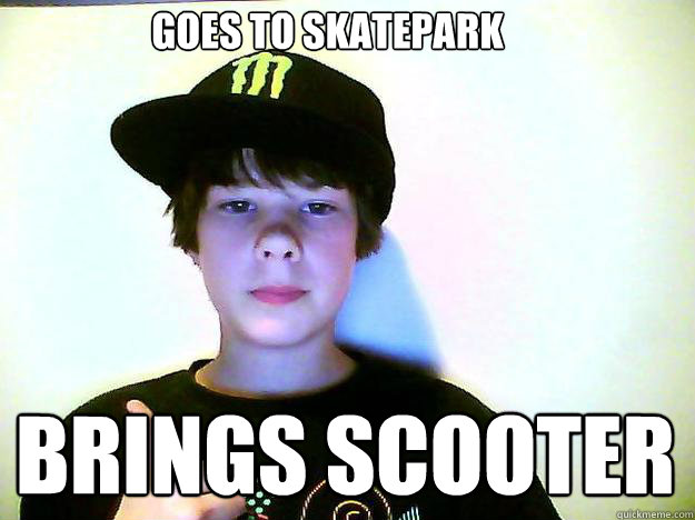 Goes to skatepark BRINGS SCOOTER  Kiddy Kaleb