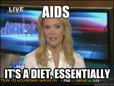 AIDS It's a diet, essentially  Megyn Kelly