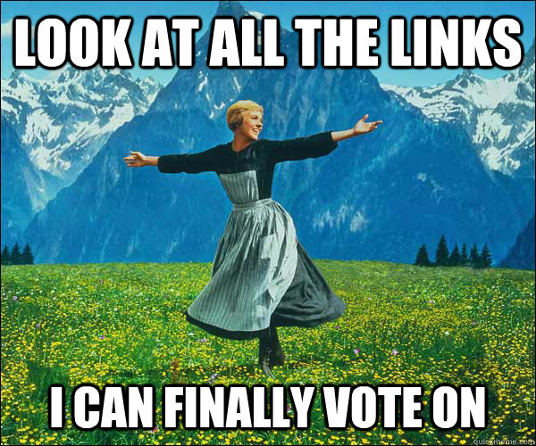 look at all the links I can finally vote on - look at all the links I can finally vote on  Sound of Music