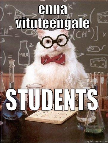 ENNA VITUTEENGALE STUDENTS Chemistry Cat