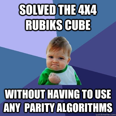 Solved the 4x4 Rubiks cube Without having to use any  parity algorithms  Success Kid