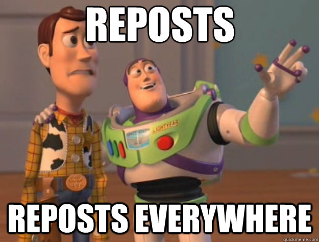 Reposts Reposts everywhere - Reposts Reposts everywhere  Toy Story