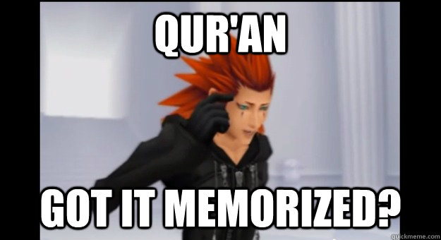 Qur'an Got it Memorized? - Qur'an Got it Memorized?  got it memorized