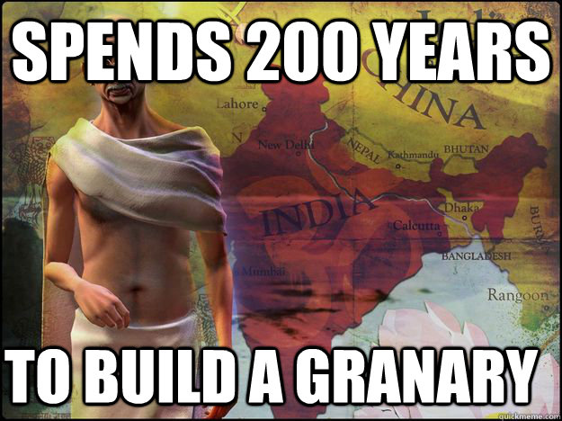 Spends 200 years to build a granary  Civilization V Logic