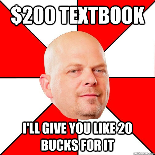 $200 textbook I'll give you like 20 bucks for it  Pawn Star